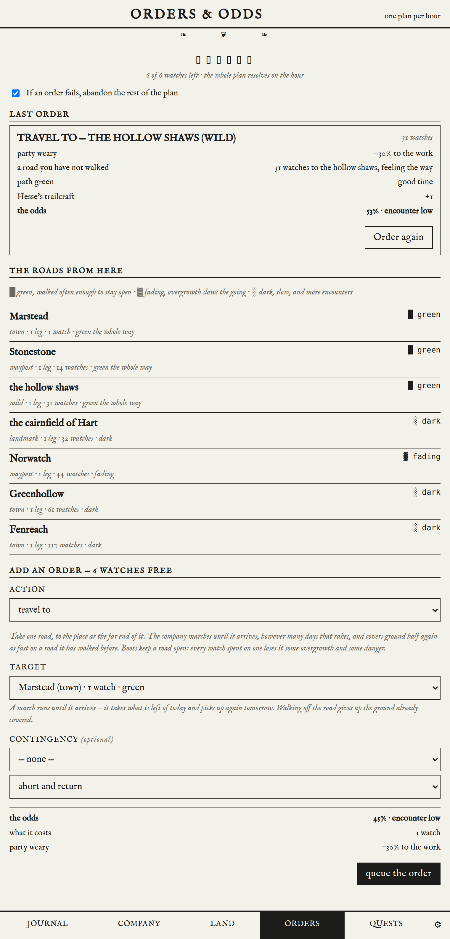 The orders screen. A queued march to Thornbury priced at six watches, with mist, weariness and a known road each listed against it and the odds of an encounter at 41 per cent. Below, the roads leading out of here and a form for adding the next order.